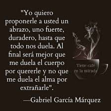Abrazo Fuerte De Gabriel Garcia Marquez Https Www Instagram Com Tienecafe Enlamirada Https Gabriel Garcia Marquez Frases Bonitas Gabriel Garcia Marquez