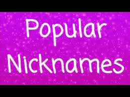Popular Nicknames For Boys Girls At Work Youtube