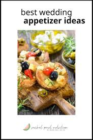 And today i'm trying all the appetizers they have on the menu! Best Wedding Appetizer Ideas The Wedding Nutritionist