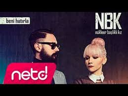 Nukleer Baslikli Kiz Beni Hatirla Muzik Sarkilar Youtube