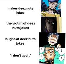 Let's take a look at some of the best jokes in the surreal path of ligma. Okuyasu Will Figure It Out R Shitpostcrusaders Jojo S Bizarre Adventure Know Your Meme