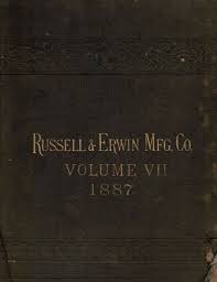 rare 1887 hardware catalog ‘volume VII’ published for russell & erwin mfg.  co, new york.