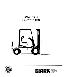 Manual for smart rv maintenance. Clark Cgc Cgp 40 70 Rv1 Sm612 Service Manual Pdf