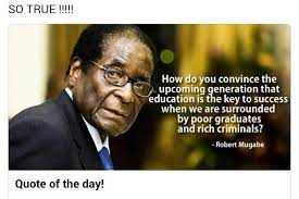 His emergence as the leader of the nation can be traced back to the. 34 Mugabe Quotes Ideas Mugabe Quotes Quotes Funny Quotes