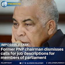 Robert Pickersgill, the now retired former member of parliament (MP) for St  Catherine North Western, who served seven unbroken terms as MP, believes it  will be impossible to provide job descriptions for