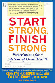 Start Strong Finish Strong Prescriptions For A Lifetime Of
