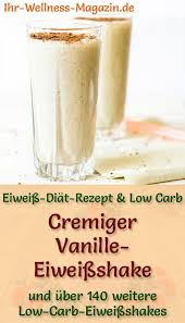 Vanille Eiweissshake Low Carb Eiweiss Diat Rezept Zum Abnehmen In 2020 Eiweiss Diat Rezepte Eiweissshake Eiweissshake Rezept