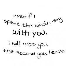 I Will Miss You The Second You Leave Be Yourself Quotes Boyfriend Quotes Cute Quotes