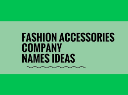 465 Creative Fashion Accessories Store Names Video Infographic Shop Name Ideas Catchy Business Name Ideas Store Names Ideas