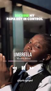 Umbrella Song With Lyrics: A Gospel Banger by Lisa Quama