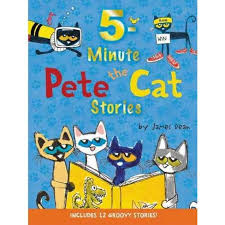 5 Minute Pete The Cat Stories Includes 12 Groovy Stories Hardcover James Dean Pete The Cat Cat Stories Pete The Cats