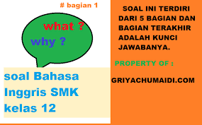 Soal bahasa inggris smk beserta jawabannya. Kumpulan Contoh Soal Bahasa Inggris Pilihan Ganda Kelas 12 Smk Terbaru Bagian 1 Griyachumaidi Com