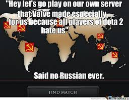 Russians In Dota 2 Dota 2 Dota 2 Meme Video Games Funny