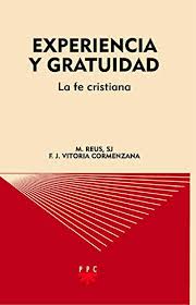 Pueden optar a la gratuidad las familias correspondientes al 60% de menores ingresos de la ¿en qué consiste la gratuidad en la educación superior? Amazon Com Experiencia Y Gratuidad La Fe Cristiana Gs NÂº 78 Spanish Edition Ebook Cormenzana Francisco Javier Vitoria Manuel Reus Canals Kindle Store