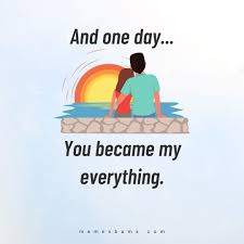 You Are My World Quotes For Him And Her You Are My Everything Quotes