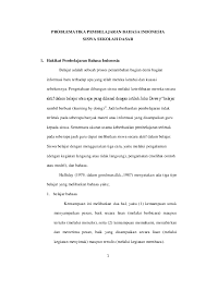 Anto, cara belajarmu sudah bagus, teruslah rajin belajar agar kamu menjadi anak yang berhasil. Pdf Problematika Pembelajaran Bahasa Indonesia Siswa Sekolah Dasar Enik Taufik Academia Edu