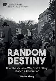 Vernon Press Random Destiny How The Vietnam War Draft