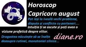Horoscop 1 august 2019 berbec dragi berbeci, ziua vă aduce multe surprize în dragoste, dar nici în afaceri lucrurile nu stagnează. Horoscop Capricorn August 2019 Diane Ro