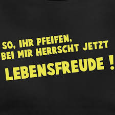 Lebensfreude Frauen T Shirt Spreadshirt Lebensfreude Weisheiten Witzige Spruche