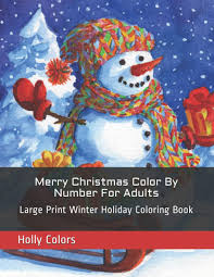 Get your children excited for christmas with these fun worksheets with pictures of a christmas tree, ornaments, and presents! Merry Christmas Color By Number For Adults Large Print Winter Holiday Coloring Book Adult Color By Numbers Colors Holly 9798699865994 Amazon Com Books