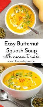 Easy Butternut Squash Soup With Coconut Milk Alison S Allspice Recipe Butternut Squash Soup Easy Easy Butternut Squash Coconut Milk Soup