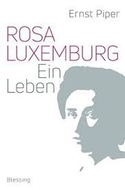 Libro Rosa Luxemburg: Ein Leben De Piper, Ernst