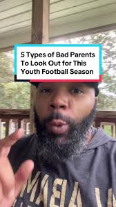5 Types of Bad Parents To Look Out for This Youth Football Season.  #youthfootball #youthfootballcoach #footballcoach #highschoolfootballcoach  #highschoolfootball #footballtiktok #tacklefootball