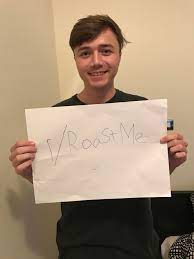 4 you been shopping lately because there selling lives around the corner, you should go get one! Big Forehead Roast The Living Shit Out Of Him Roastme