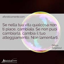 Frasi e aforismi per te: Le 100 Frasi Piu Belle Sulla Vita Aforisticamente