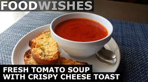 Philly cheese steak sloppy joes reviewed by aminatie on novembre 11, 2018 rating: Fresh Tomato Soup With Crispy Cheese Toast Food Wishes Fan Food Festival