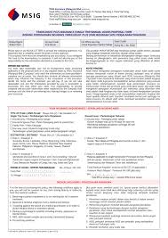 Msig insurance (malaysia) bhd (msig) shall not be liable for any subsequent loss and/or damage if the successful bidder has failed to tow out the subject msig shall proceed to deregister the subject vehicle at the road transport department malaysia (jpj) under the following circumstances, and. Travelright Plus Insurance Single Trip Annual Cover Proposal Form