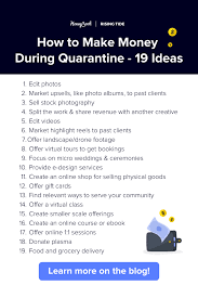 What can artists do to make money from home under quarantine? How To Make Money During Quarantine 19 Ideas For Income Honeybook