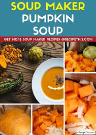 Recipe This Soup Maker Pumpkin Soup Receita