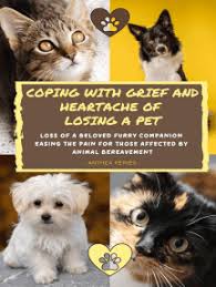 Losing a pet is likely to bring up a lot of the same feelings as losing a family member or friend. Read Coping With Grief And Heartache Of Losing A Pet Loss Of A Beloved Furry Companion Easing The Pain For Those Affected By Animal Bereavement Online By Anthea Peries Books