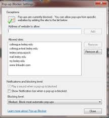 To keep the popup blocker on and always allow popup windows from certain websites, add these websites to a popup blocker exception list. Allowing Pop Ups For Specific Sites Information Technology Elearning
