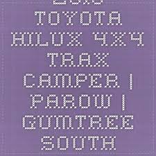 2010 Toyota Hilux 4x4 Trax Camper Parow Gumtree South Africa 121225485 Parow Toyota Hilux Toyota