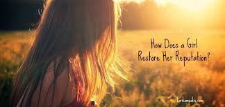 How Does a Girl Restore Her Reputation? | Kari Kampakis