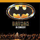 Tim Burton’s Batman (1989) in Concert | Film with event image