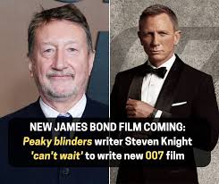 Big news for Bond fans — the next 007 film is officially in the works… and  the man behind Peaky Blinders is writing it. Steven Knight has confirmed  he's working