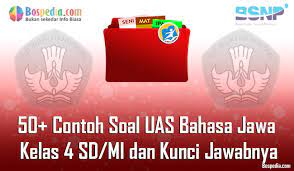 Discover more with textbook solutions. Lengkap 50 Contoh Soal Uas Bahasa Jawa Kelas 4 Sd Mi Dan Kunci Jawabnya Terbaru Bospedia