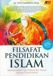 Get instant access to your etextbook. Buku Filsafat Pendidikan Islam Edisi Revisi Bukukita