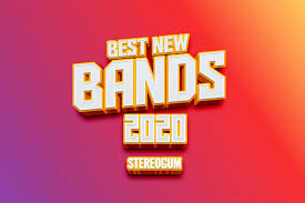 We did not find results for: Best New Bands Of 2020