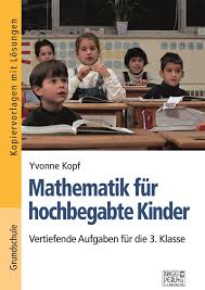 Mathematik Fur Hochbegabte Kinder 3 Klasse Unterrichtsmaterial Im Fach Mathematik In 2020 Hochbegabte Mathematik Hochbegabung