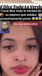 Coral dice todo la verdad de su esposo que estaba presuntamente preso #fyp  #parati #republicadominicana #loultimord #coral #candysoreily  #alejandrothetrapper #florsalvaje29