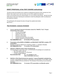 While writing the research proposal, shall the methodology section explain exactly what you are plannning to do in your research in detailed manner? Draft Proposal Of The Test Course Methodology