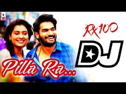 Pilla Ra Remix Dj Song 2019 Latest Teugu Dj Songs Rx100 Dj Song Pilla Ra Dj Praveen Youtube Dj Remix Songs Dj Songs Dj Mix Songs
