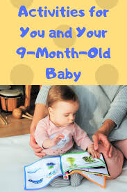 Things To Do With Your 9 Month Old Baby 9 Month Old Baby 9 Month Old Baby Activities 9 Month Milestones Baby