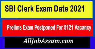 The state bank of india conducts this recruitment drive to hire candidates for the clerical cadre. Sbi Clerk Exam Date 2021 Prelims Exam Postponed For 5121 Vacancy