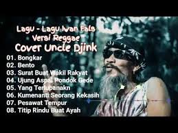 1 Lagu Lagu Iwan Fals Versi Reggae Cover Uncle Djink Youtube Lagu Lagu Terbaik Musik