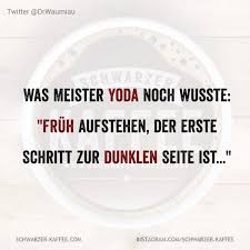 Mein Name Ist Armin Schwarzer Kaffee Schwarzer Kaffee Meister Yoda Yoda Spruche